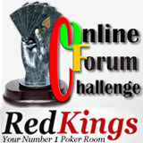 Online Forum Challenge at RedKings Poker
