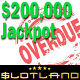 Slotland Slots Jackpot Tops 200K and is Overdue for Win